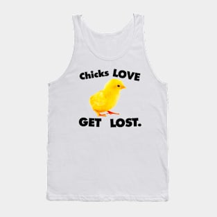 CHICKS LOVE GET LOST. Tank Top